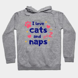 I love cats & naps Hoodie